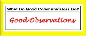 Good Observations - An important Communication Skill created with Powerpoint