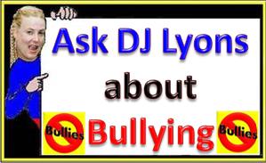 Ask DJ Lyons about Bullying SIGN
